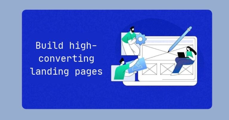 Build high-converting landing pages