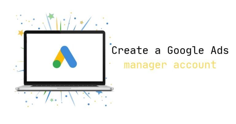 Create a Google Ads manager account